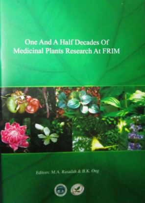 Picture of One and a Half Decades of Medicinal Plants Research at FRIM