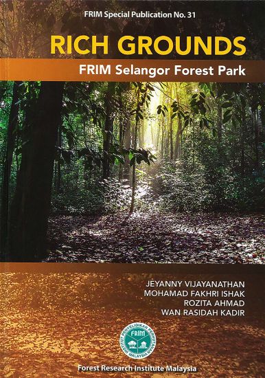 Picture of Rich Grounds FRIM Selangor Forest Park