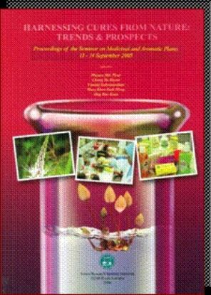 Picture of Harnessing Cures from Natures: Trends & Prospects “Proceedings of the Seminar on Medicinal and Aromatic Plants 13 – 14 September 2005”