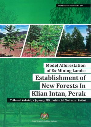 Picture of Model Afforestation of Ex-Mining Lands: Establishment Of New Forest in Klian Kinta, Perak