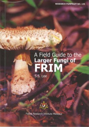 Picture of A Field Guide to the Large Fungi of FRIM