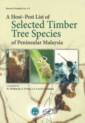 Picture of A Host-Pest List of Selected Timber Tree Species of Peninsular Malaysia