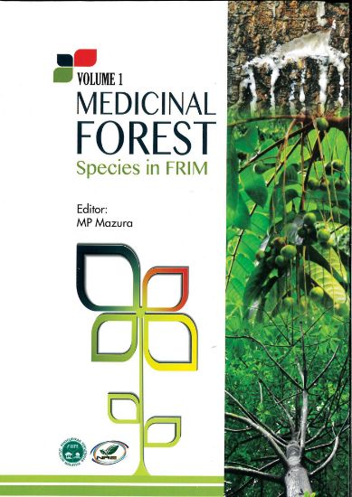 Picture of Medicinal Forest Species in FRIM (Volume 1)