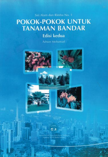 Picture of Pokok-pokok Untuk Tanaman Bandar. Edisi Kedua