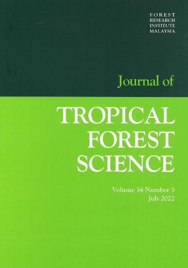 Picture of JOURNAL OF TROPICAL FOREST SCIENCE Volume 34 Number 3, July 2022