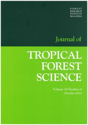 Picture of JOURNAL OF TROPICAL FOREST SCIENCE Volume 34 Number 4, October 2022