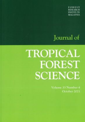 Picture of JOURNAL OF TROPICAL FOREST SCIENCE Volume 33 Number 4, October 2021