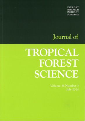Picture of JOURNAL OF TROPICAL FOREST SCIENCE Volume 36 Number 3, July 2024