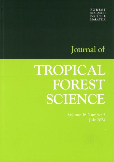 Picture of JOURNAL OF TROPICAL FOREST SCIENCE Volume 36 Number 3, July 2024