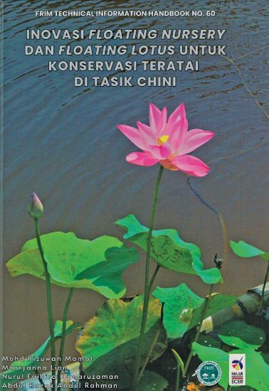 Picture of Inovasi Floating Nursery dan Floating Lotus untuk Konservasi Teratai di Tasik Chini [NOT FOR SALE]