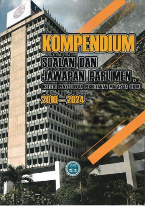 Picture of Kompendium Soalan dan Jawapan Parlimen Institut Penyelidikan Perhutanan Malaysia (FRIM) 2010-2014 [NOT FOR SALE]
