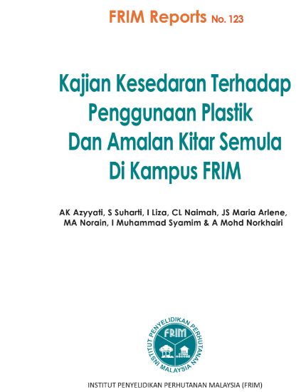 Picture of Kajian Kesedaran Terhadap Penggunaan Plastik dan Amalan Kitar Semula di Kampus FRIM