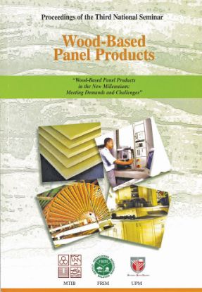 Picture of Proceedings of the Third National Seminar: Wood-Based Panel Products "Wood-Based Panel Products in the New Millennium: Meeting Demands and Challenges"