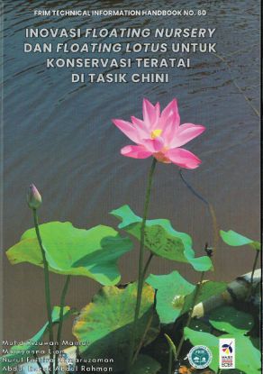 Picture of Inovasi Floating Nursery dan Floating Lotus untuk Konservasi Teratai di Tasik Chini