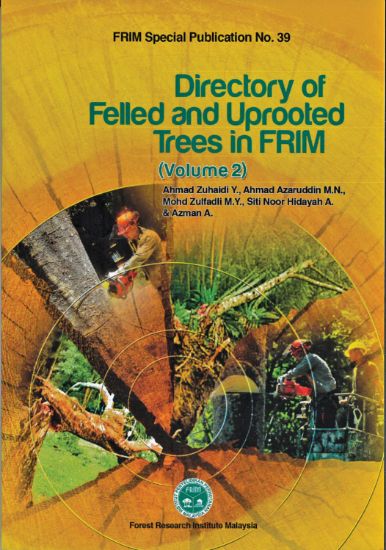Picture of Directory of Felled and Uprooted Trees in FRIM Volume 2