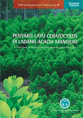 Picture of Penyakit Layu Ceratocystis di Ladang Acacia Mangium