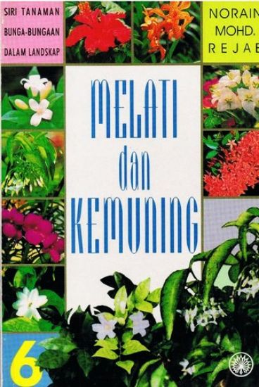 Picture of Siri Tanaman Bunga-Bungaan dalam Landskap : Melati dan Kemuning