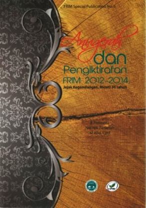 Picture of Anugerah dan Pengiktirafan FRIM 2012–2014, Jejak Kegemilangan, Meniti 30 Tahun