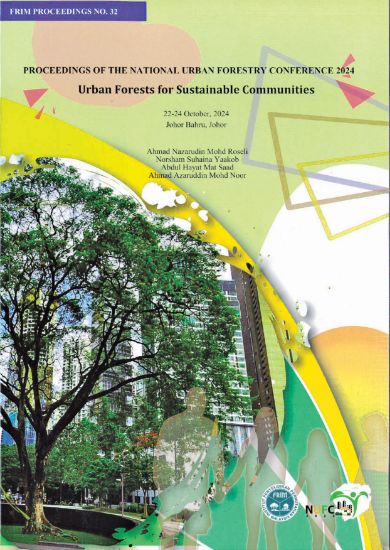 Picture of Proceedings of The National Urban Forestry Conference 2024 : Urban Forests for Sustainable Communities, 22-24 October 2024