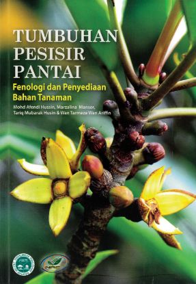 Picture of Tumbuhan Pesisir Pantai: Fenologi dan Penyediaan Bahan Tanaman