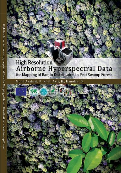 Picture of High Resolution Airbone Hyperspectral Data for Mapping of Ramin Distribution in Peat Swamp Forest